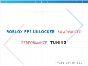 Roblox Fps Unlocker 84: Advanced Performance Tuning